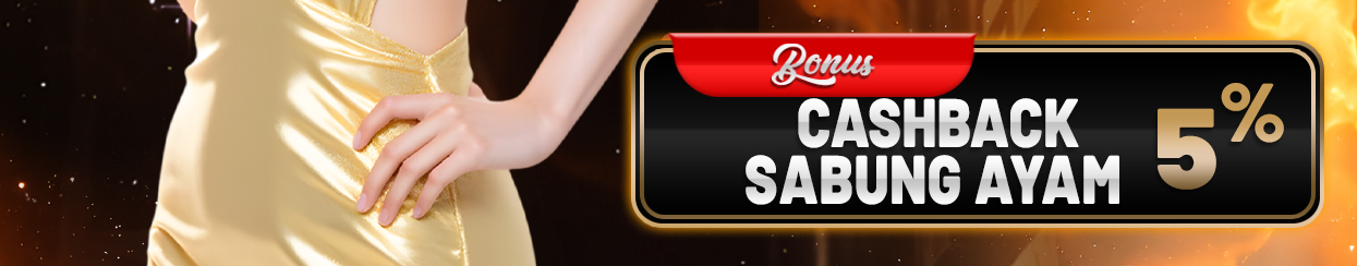 BONUS CASHBACK SABUNG AYAM 5%