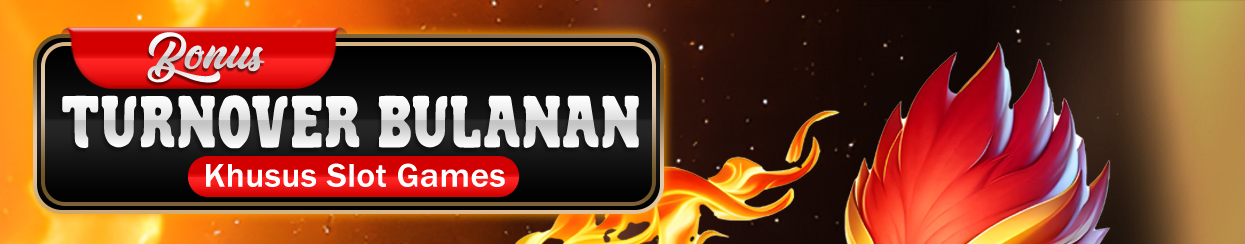 EVENT TURNOVER SLOT BULANAN HADIAH MILIARAN RUPIAH