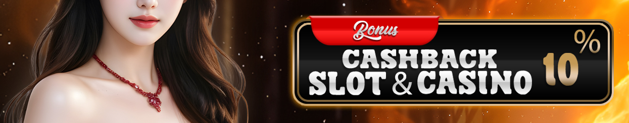 BONUS CASHBACK SLOT & CASINO 10%
