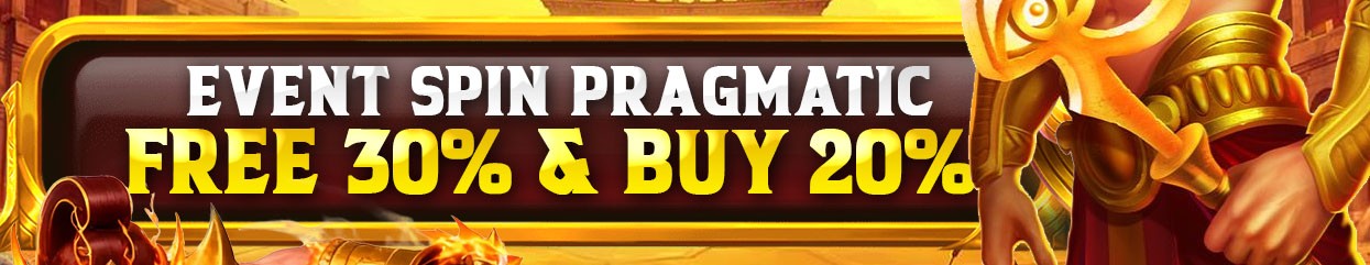 EVENT FREESPIN 30% BUYSPIN 20% PRAGMATIC & PGSOFT