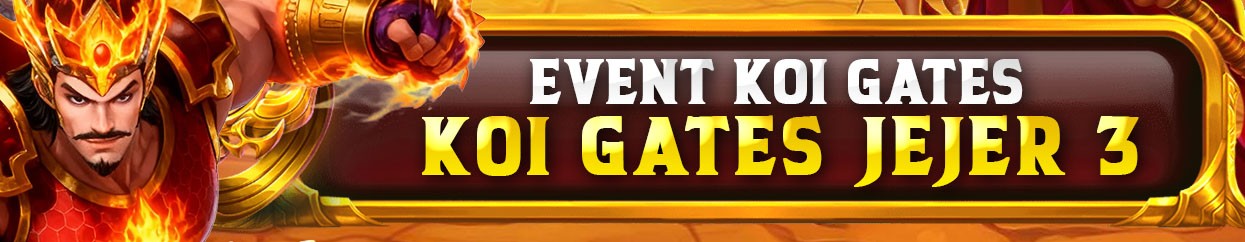 EVENT KOI GATE
