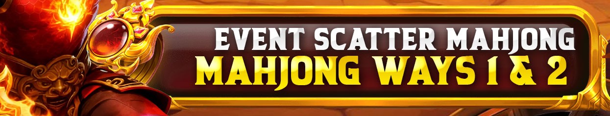 EVENT SCATTER MAHJONG WAYS 1 DAN 2 KENZOTOTO