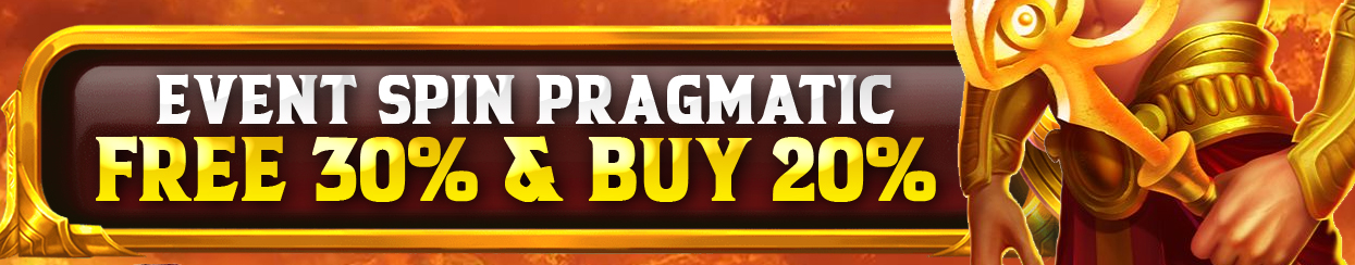 EVENT FREESPIN 30% BUYSPIN 20% PRAGMATIC & PGSOFT