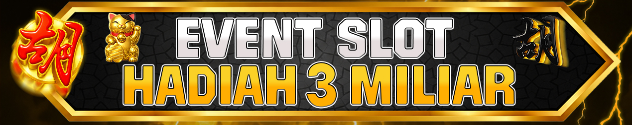 BONUS EVENT SLOT TOTAL HADIAH 3 MILIAR