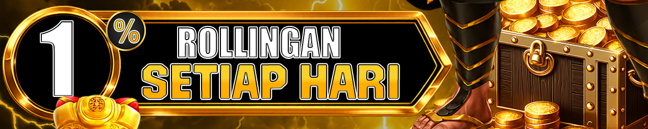 BONUS ROLLINGAN SETIAP HARI 1%
