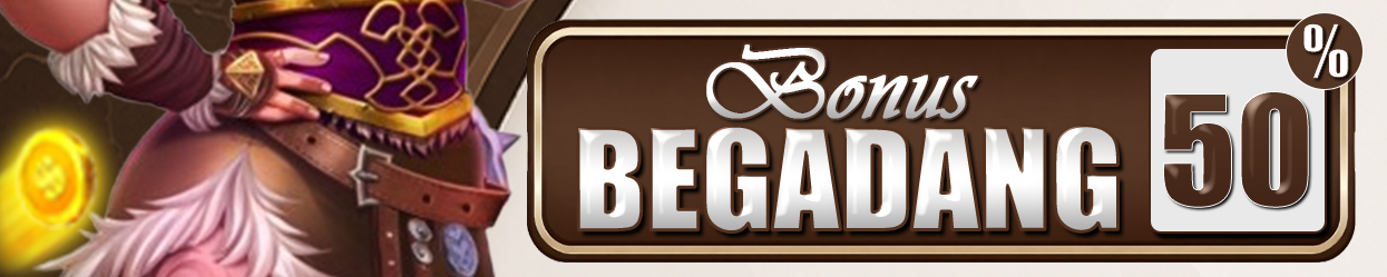 BONUS BEGADANG 50% KHUSUS PERMAINAN SLOT
