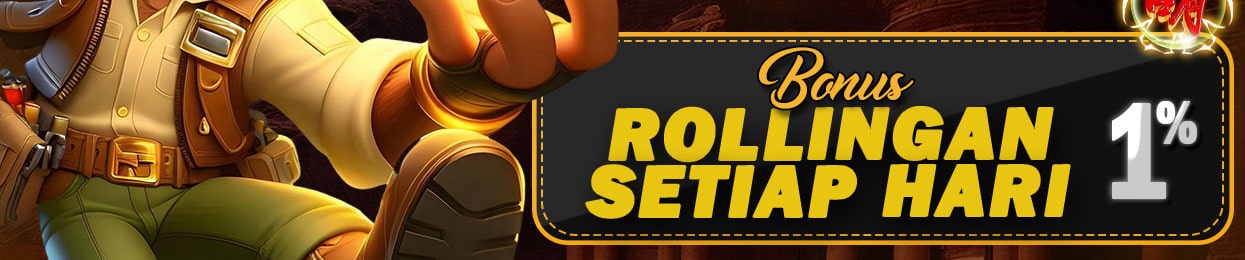 BONUS ROLLINGAN SETIAP HARI 1%